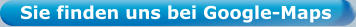 Sie finden uns bei Google-Maps