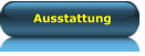 Ausstattung