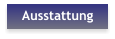 Ausstattung