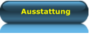 Ausstattung